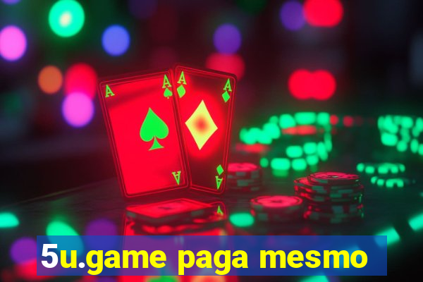 5u.game paga mesmo